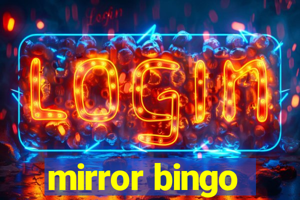 mirror bingo